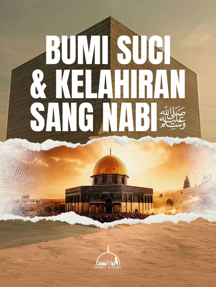 DUA TANAH SUCI MENJELANG KELAHIRAN NABI MUHAMMAD SAW