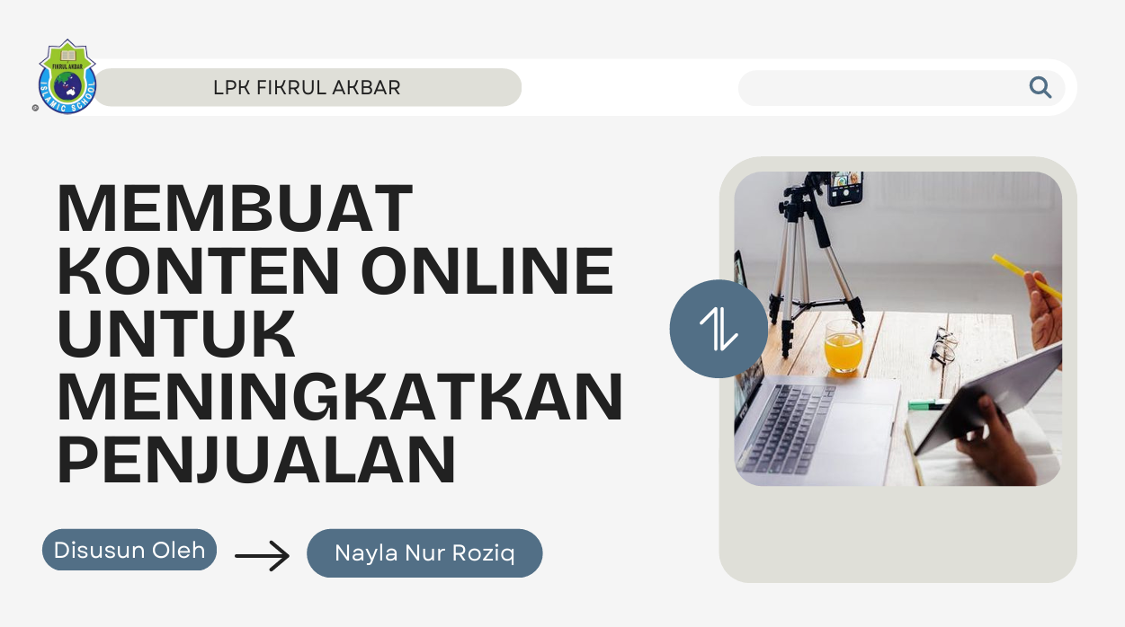 MEMBUAT KONTEN ON LINE UNTUK MENINGKATKAN PENJUALAN (Bag.1)